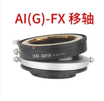 AI(G)-FX tilt objektīvu adapteri priekš Nikon G AI S D Objektīvs, lai Fujifilm FX XE3/XE1/XH1/X-M1/XA7/XA10/xt10 xt30 xpro2 xt2 xt4 xt100 kamera