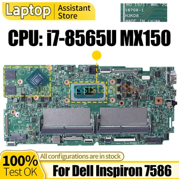 Dell Inspiron 7586 Klēpjdatoru Mainboard 18706-1 0C6KN0 i7-8565U MX150 Grāmatiņa Mātesplati