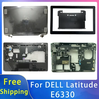 Jaunas Oriģinālas Dell Latitude E6330 Replacemen Klēpjdatoru Piederumi Lcd Back Cover/Priekšējo Bezel/Palmrest/Apakšas/E Vāciņš Melns