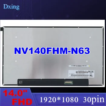 NV140FHM-N63 V8.1 NV140FHM-N63 B140HAN03.2 1920*1080 FHD par BOE 14.0 Klēpjdatoru LCD ekrānu eDP 30 pin Slim Matte Panelis