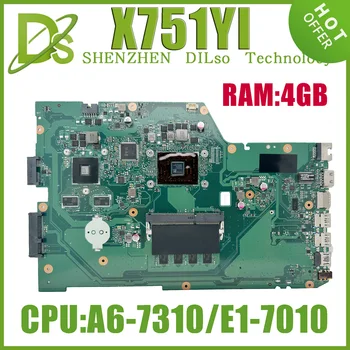 KEFU X751YI Mainboard Par ASUS X751BP X751Y K751BP X751B Klēpjdators Mātesplatē Ar A6-7310 E1-7010U 4 GB-operatīvā ATMIŅA 100% Strādā Labi