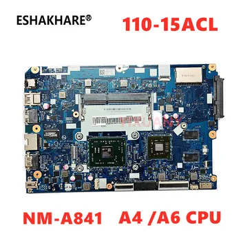 CG521 NM-A841 5B20L46271 5B20L46297 Lenovo IdeaPad 110-15ACL Klēpjdators Mātesplatē A4/A6-7310 CPU+R5 M330 2G GPU