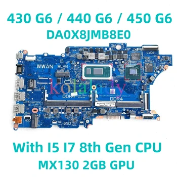 HP ProBook 430 G6 440 G6 450 G6 Portatīvo datoru Mātesplati L44888-601 L44889-001 L44892-601 Ar I5 I7, 8 CPU Mainboard DA0X8JMB8E0
