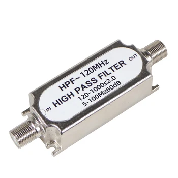HPF120MHz F-type Connector High-pass Filtra F Tipa High Pass Filtrs Signāla Filtrēšanas 120MHz